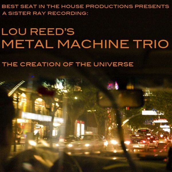 Cover of The Creation of the Universe by Lou Reed's Metal Machine Trio.